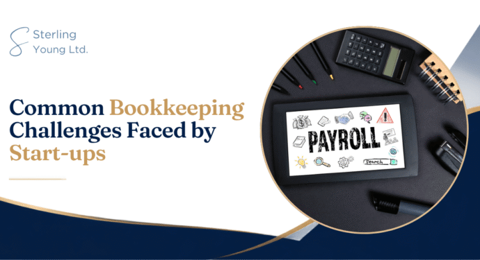 Common Bookkeeping Challenges Faced by Start-ups